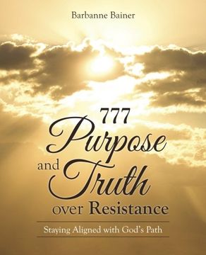 portada 777 Purpose and Truth over Resistance