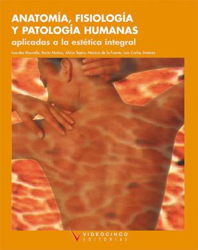 portada Anatomia, Fisiologia y Patologia Humanas Aplicadas a Estetica int Egral (Ciclo Formativo Grado Superior) (in Spanish)
