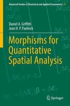 portada Morphisms for Quantitative Spatial Analysis (Advanced Studies in Theoretical and Applied Econometrics) (en Inglés)