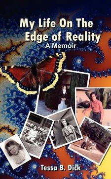 portada tessa b. dick: my life on the edge of reality (en Inglés)