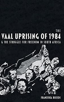 portada Vaal Uprising of 1984 and the Struggle for Freedom in South Africa (en Inglés)