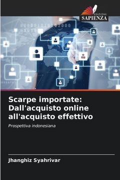 portada Scarpe importate: Dall'acquisto online all'acquisto effettivo (in Italian)