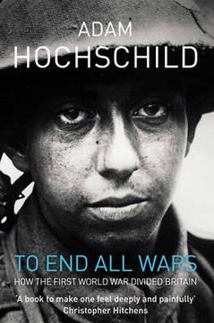 portada to end all wars: a story of protest and patriotism in the first world war