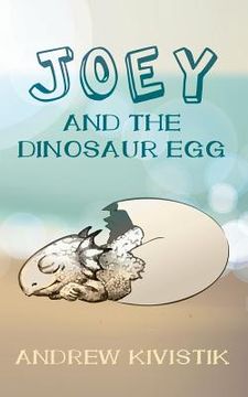 portada Joey and the Dinosaur Egg (en Inglés)
