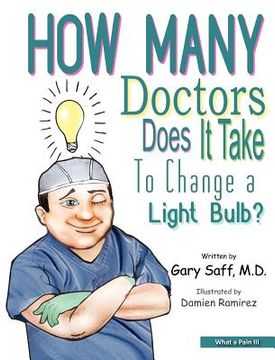 portada what a pain iii: how many doctors does it take to change a light bulb? (in English)