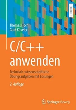 portada C/C++ Anwenden: Technisch-Wissenschaftliche Übungsaufgaben Mit Lösungen (en Alemán)