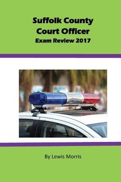 portada Suffolk County Court Officer Exam Review 2017 (en Inglés)