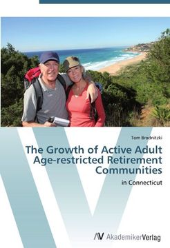 portada The Growth of Active Adult Age-restricted Retirement Communities: in Connecticut