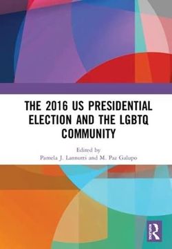 portada The 2016 us Presidential Election and the Lgbtq Community (en Inglés)