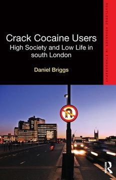 portada Crack Cocaine Users (Routledge Advances in Ethnography) (en Inglés)