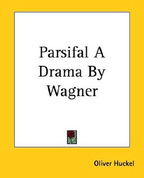 portada parsifal a drama by wagner (en Inglés)