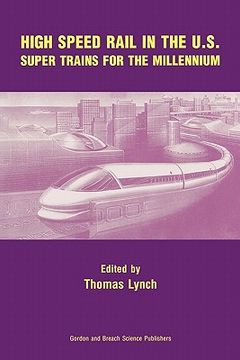 portada high speed rail in the us: super trains for the millennium (en Inglés)