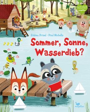 portada Sommer, Sonne, Wasserdieb? Eine Tierische Bildergeschichte Über Einen Ausgetrockneten Waldteich (in German)