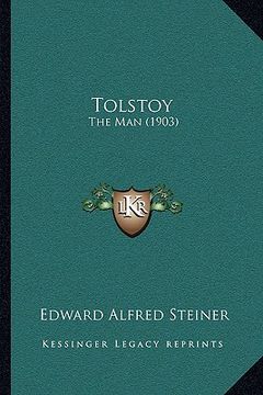 portada tolstoy: the man (1903) (in English)