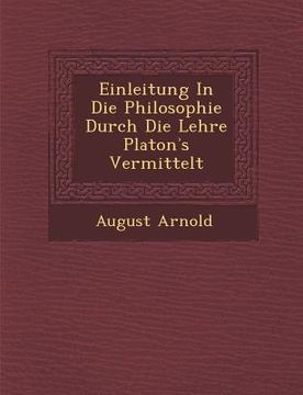 portada Einleitung in Die Philosophie Durch Die Lehre Platon S Vermittelt (in German)
