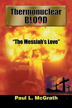 portada Thermonuclear Blood: "The Messiah's Love" (en Inglés)