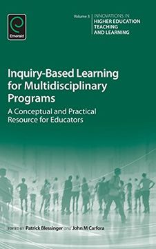 portada Inquiry-Based Learning for Multidisciplinary Programs: A Conceptual and Practical Resource for Educators (Innovations in Higher Education Teaching and Learning)
