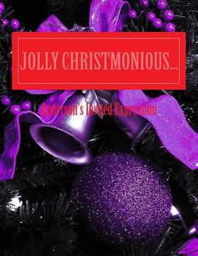 portada Jolly CHRISTMONIOUS...: CHRISTMAS is fraction of Love (en Inglés)