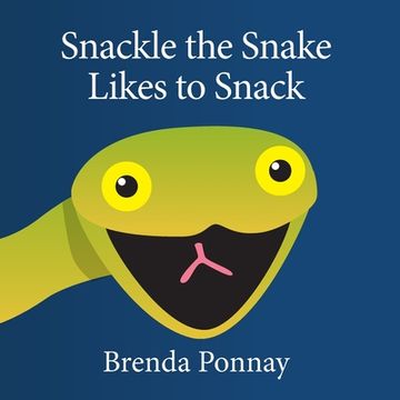 portada Snackle the Snake Likes to Snack (en Inglés)