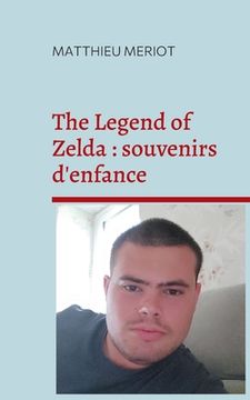 portada The Legend of Zelda: Souvenirs D'enfance (en Francés)