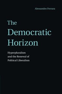 portada The Democratic Horizon (en Inglés)