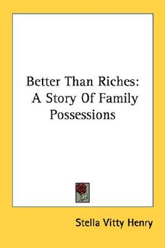 portada better than riches: a story of family possessions (en Inglés)