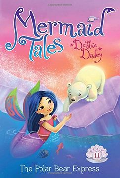 portada The Polar Bear Express (Mermaid Tales) (en Inglés)