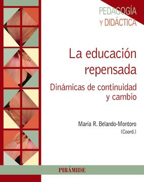 portada La Educación Repensada: Dinámicas de Continuidad y Cambio (Psicología) (in Spanish)