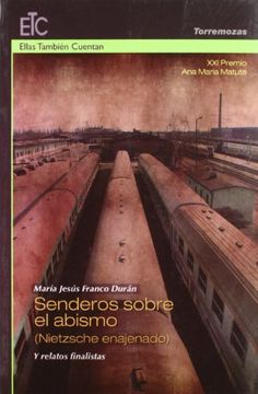 portada XXI Premio Ana María Matute de Relato: Senderos sobre el abismo (Nietzsche enajenado) y relatos finalistas