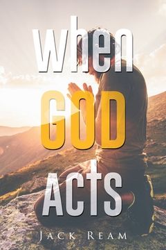 portada When God Acts (en Inglés)