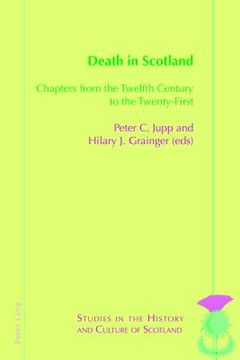 portada Death in Scotland: Chapters From the Twelfth Century to the Twenty-First (en Inglés)