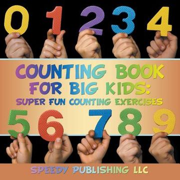 portada Counting Book For Big Kids: Super Fun Counting Exercises (en Inglés)