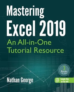 portada Mastering Excel 2019: An All-in-One Tutorial Resource (in English)