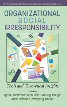 portada Organizational Social Irresponsibility: Tools and Theoretical Insights (hc) (en Inglés)
