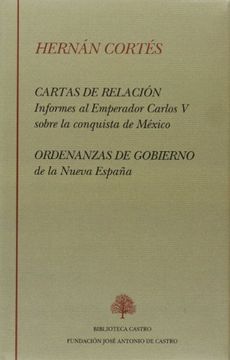 portada Cartas de Relación y Ordenanzas de Gobierno (in Spanish)