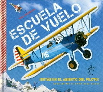 portada Escuela de Vuelo: Cómo Pilotar Un Avión Paso a Paso (in Spanish)