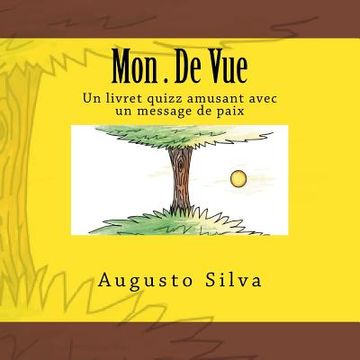 portada Mon . De Vue: Un livret quizz amusant avec un message de paix (in French)