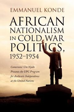portada african nationalism in cold war politics