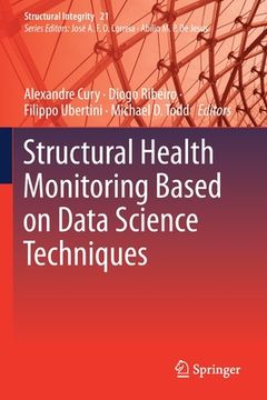 portada Structural Health Monitoring Based on Data Science Techniques (en Inglés)