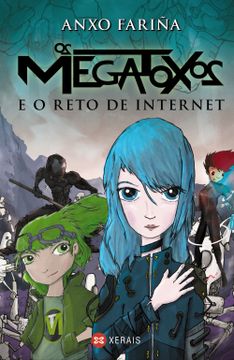 portada Os Megatoxos e o reto de Internet (en Gallego)