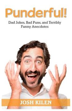 portada Punderful!: Dad Jokes, Bad Puns, and terribly Funny Anecdotes (en Inglés)