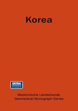 portada Korea: A Geomedical Monograph Of The Republic Of Korea (Medizinische Länderkunde   Geomedical Monograph Series)