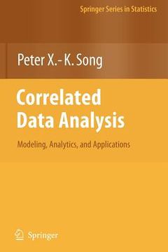 portada correlated data analysis: modeling, analytics, and applications (en Inglés)