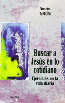 portada Buscar a Jesús en lo Cotidiano: Ejercicios en la Vida Diaria (in Spanish)
