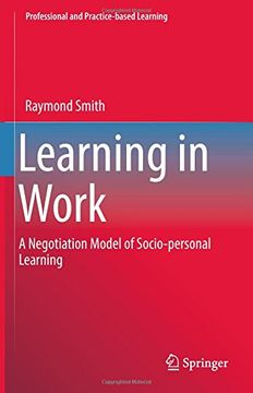 portada Learning in Work: A Negotiation Model of Socio-personal Learning (Professional and Practice-based Learning)