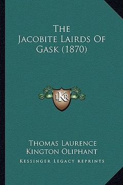 portada the jacobite lairds of gask (1870) (en Inglés)