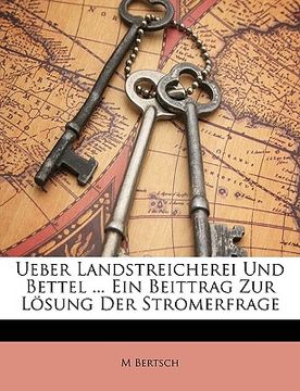 portada Ueber Landstreicherei Und Bettel ... Ein Beittrag Zur Losung Der Stromerfrage (in German)