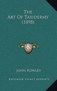 portada the art of taxidermy (1898) (en Inglés)