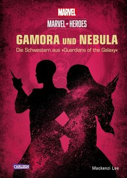 portada Marvel Heroes 3: Gamora und Nebula - die Schwestern aus 'the Guardians of the Galaxy' (en Alemán)