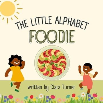 portada The Little Alphabet Foodie (en Inglés)